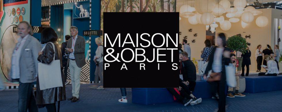 Maison Et Objet 2023 | We Bring The Best Of To You